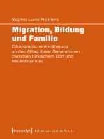 Migration, Bildung und Familie: Ethnografische Annäherung an den Alltag dreier Generationen zwischen türkischem Dorf und Neuköllner Kiez