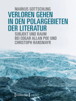Verloren Gehen in den Polargebieten der Literatur: Subjekt und Raum bei Edgar Allan Poe und Christoph Ransmayr