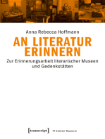 An Literatur erinnern: Zur Erinnerungsarbeit literarischer Museen und Gedenkstätten