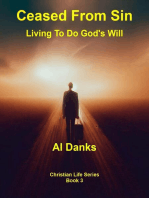Ceased From Sin: Living To Do God's Will: Christian Life Series, #3