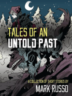 Tales of an Untold Past