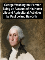 George Washington: Farmer, Being an Account of His Home Life and Agricultural Activities