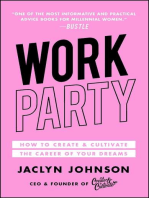 WorkParty: How to Create & Cultivate the Career of Your Dreams