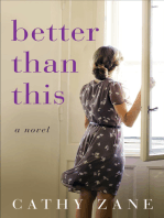 Better Than This: A Novel