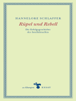 Rüpel und Rebell: Die Erfolgsgeschichte des Intellektuellen