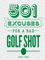 501 Excuses for a Bad Golf Shot: (Funny Gag Gift for Men and Women Golfers)