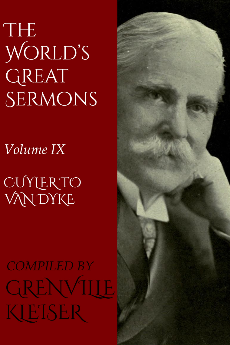 The World's Great Sermons by Grenville Kleiser, Theodore Ledyard Cuyler ...