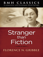 Stranger than Fiction: A Partial Record of Answered Prayer in the Life of Dr. Florence N. Gribble