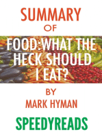 Summary of Food, What the Heck Should I Eat?