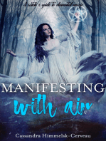 Manifesting With Air (A Witch's Guide to Elemental Magic)
