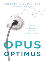 Opus Optimus: A Model for Renewing Life’s Later Years