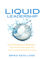 Liquid Leadership: From Woodstock to Wikipedia—Multigenerational Management Ideas That Are Changing the Way We Run Things