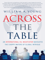 Across the Table: An International Oil Negotiator Navigates the Choppy Waters of Global Intrigue