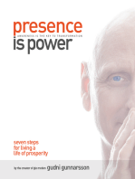 Presence Is Power