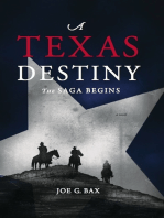 A Texas Destiny, the Saga Begins