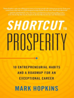 Shortcut to Prosperity: 10 Entrepreneurial Habits and a Roadmap for an Exceptional Career