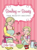 Bonding over Beauty: The Beauty Recipes