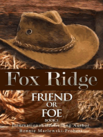 Fox Ridge, Friend or Foe, Book 3
