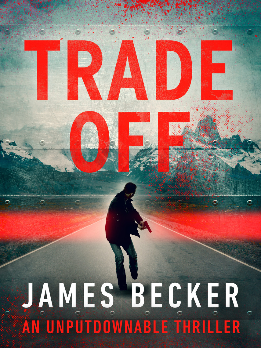 Read TradeOff Online by James Becker Books Free 30day Trial Scribd