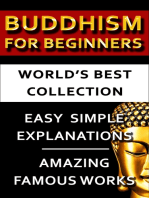 Buddhism For Beginners - World's Best Collection: Expert Explanations For Beginners to Advanced Levels For Easy Understanding Of All Buddhist Concepts