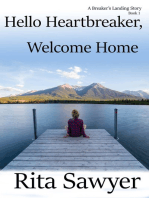 Hello Heartbreaker, Welcome Home