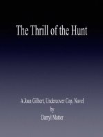The Thrill of the Hunt