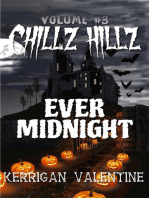 Chillz Hillz #3: Ever Midnight: Chillz Hillz, #3