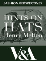 Hints on Hats: by Henry Melton, Hatter to His Royal Highness The Prince of Wales: Adapted to the Heads of the People