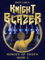 Knight Blazer: Goblet of Truth - Book 3: Knight Blazer, #3