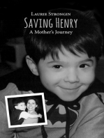 Saving Henry: A Mother's Journey