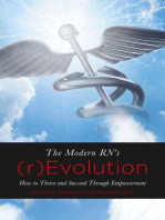 The Modern RN's (r)Evolution: How to Thrive and Succeed Through Empowerment