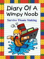 Diary Of A Wimpy Noob: Survive Titanic Sinking!: Trevor the Noob, #1