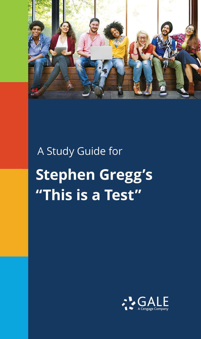 Read A Study Guide For Stephen Gregg S This Is A Test Online By Gale And Cengage Books