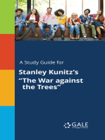 A Study Guide for Stanley Kunitz's "The War against the Trees"