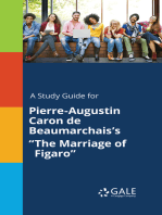 A Study Guide for Pierre-Augustin Caron de Beaumarchais's "The Marriage of Figaro"