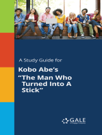 A Study Guide for Kobo Abe's "The Man Who Turned Into A Stick"