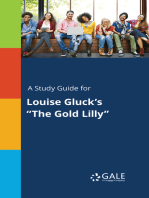 A Study Guide for Louise Gluck's "The Gold Lilly"