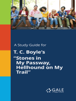 A Study Guide for T. C. Boyle's "Stones in My Passway, Hellhound on My Trail"