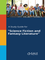 A Study Guide for "Science Fiction and Fantasy Literature"