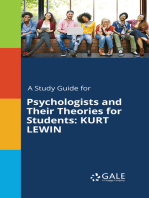 A Study Guide for Psychologists and Their Theories for Students: KURT LEWIN