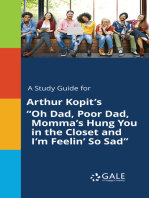 A Study Guide for Arthur Kopit's "Oh Dad, Poor Dad, Momma's Hung You in the Closet and I'm Feelin' So Sad"