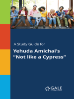A Study Guide for Yehuda Amichai's "Not like a Cypress"