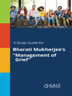 A Study Guide for Bharati Mukherjee's "Management of Grief"