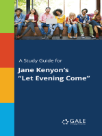 A Study Guide for Jane Kenyon's "Let Evening Come"