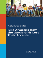 A Study Guide for Julia Alvarez's How the Garcia Girls Lost Their Accents