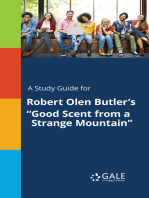 A Study Guide for Robert Olen Butler's "Good Scent from a Strange Mountain"