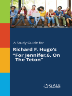 A Study Guide for Richard F. Hugo's "For Jennifer,6, On The Teton"