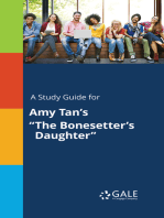 A Study Guide for Amy Tan's "The Bonesetter's Daughter"