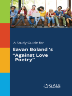 A Study Guide for Eavan Boland 's "Against Love Poetry"