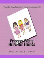 Princess Yvette Helps Her Friends: Frankie, Fido and Princess Yvette, #6